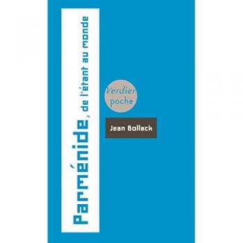 Jean Bollack Parménide : De L'Etant Au Monde