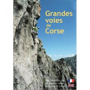 Grandes voies de Corse : une sélection de 80 grandes voies sur toute la Corse édition bilingue franç  bernard maurin, thierry souchard, bernard maurin, yolanda hettema Maurin Souchard