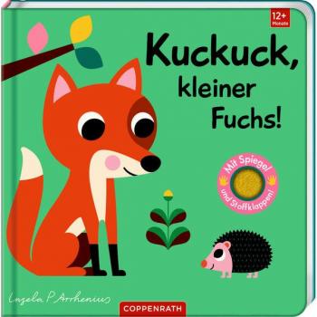 Mein Filz-Fühlbuch: Kuckuck, kleiner Fuchs! (Fühlen und die Welt begreifen)