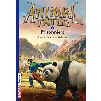 Animal Tatoo, Tome 3 : Prisonniers
