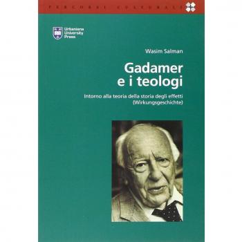 Gadamer e i teologi. Intorno alla teoria della storia degli effetti
