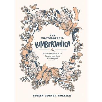 Encyclopedia Lumberjanica: An Illustrated Guide to the World of Lumberjanes