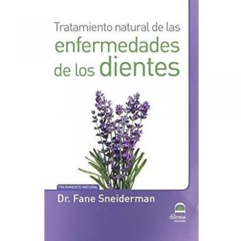 Tratamiento natural de las enfermedades de los dientes