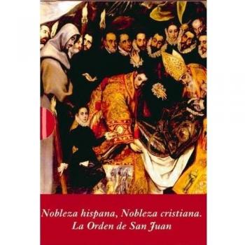 Nobleza Hispana, Nobleza Cristiana: La Orden De San Juan (estuche 2 Vols.)