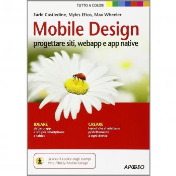 Mobile design. Progettare siti, webapp e app native