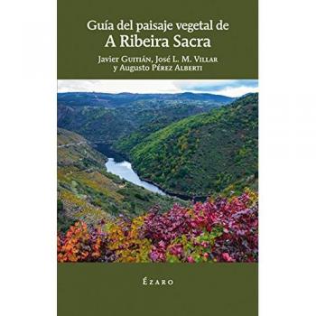 Guía De Paisaje Vegetal De A Ribeira Sacra