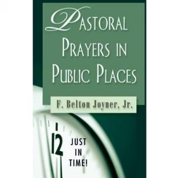 Pastoral Prayers in Public Places (Just in Time!)