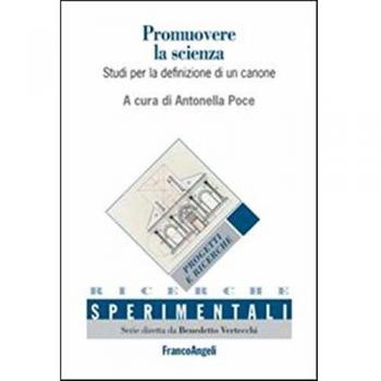 Promuovere la scienza. Studi per la definizione di un canone-Promoting science. Studies for the definition of a canon. Ediz. bilingue