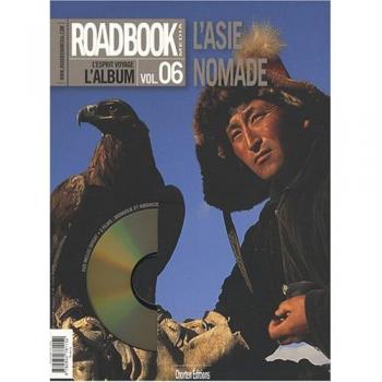 Roadbook, L'album, N° 6, Hiver 2007 : L'Asie nomade (1DVD)