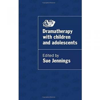 Dramatherapy with Children and Adolescents