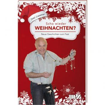 Scho wieder Weihnachten?: Neue Geschichten zum Fest