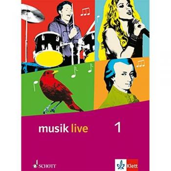 Musik live. Schülerbuch. Klasse 5 und 6. Allgemeine Ausgabe