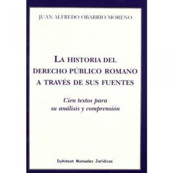 La historia del derecho público romano a través de sus fuentes