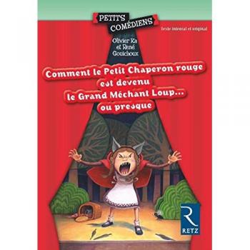 Comment le Petit Chaperon rouge est devenu le Grand Méchant Loup... ou presque