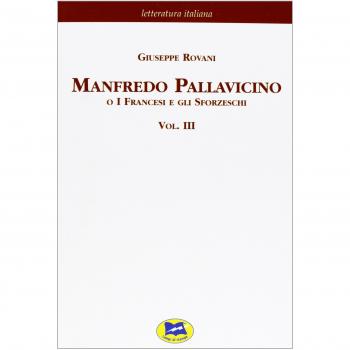 Manfredo Pallavicino o I Francesi e gli Sforzeschi [1877]