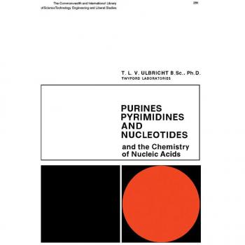 Purines Pyrimidines and Nucleotides and the Chemistry of Nucleic Acids