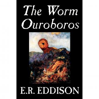 The Worm Ouroboros by E.R. Eddison Fiction Fantasy