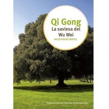 La saviesa del Wu Wei (Tapa blanda).