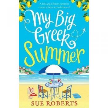 My Big Greek Summer: Feel-Good Romantic Comedy