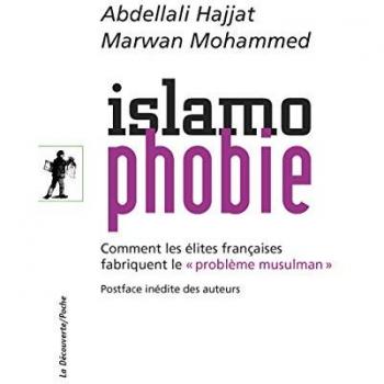 Islamophobie : Comment les élites françaises fabriquent le problème musulman
