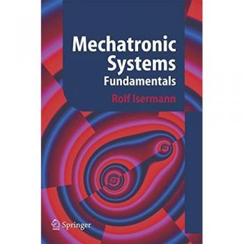 Isermann, Rolf: Mechatronic Systems