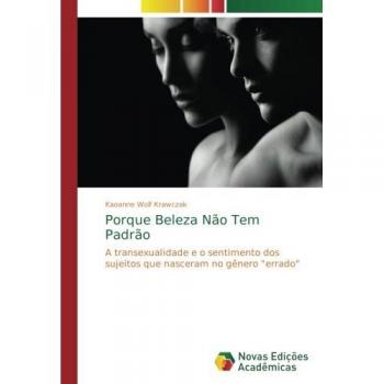 Wolf Krawczak, Kaoanne: Porque Beleza Não Tem Padrão