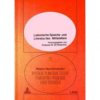 Physicae Plinii quae fertur Florentino-Pragensis liber secundus