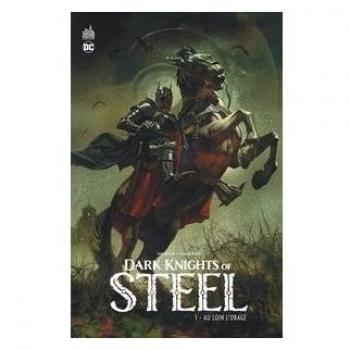 DARK KNIGHTS OF STEEL TOME 1