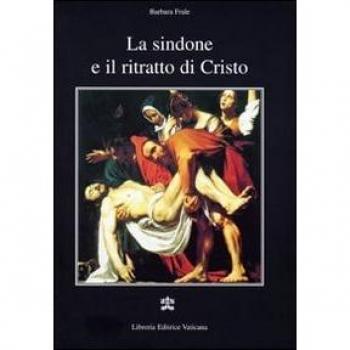 La Sindone e il ritratto di Cristo