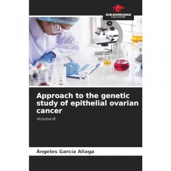 García Aliaga, Ángeles: Approach to the genetic study of epithelial ovarian cancer