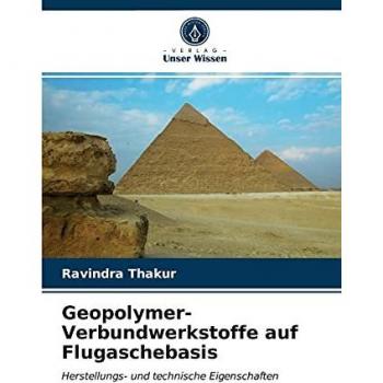 Geopolymer-Verbundwerkstoffe auf Flugaschebasis: Herstellungs