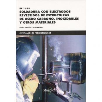*UF1625 Soldadura con electrodos revestidos de estructuras de acero carbono, inoxidables y otros materiales