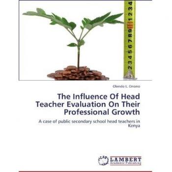 The Influence Of Head Teacher Evaluation On Their Professional Growth: A case of public secondary school head teachers in Kenya