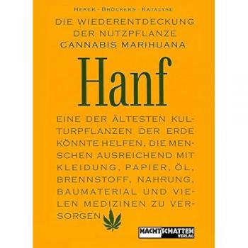Herer, Jack: Die Wiederentdeckung der Nutzpflanze Hanf