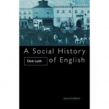 A Social History of English by Mr Dick Leith