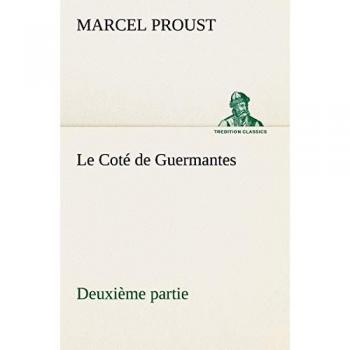 Le Coté de Guermantes — deuxième partie