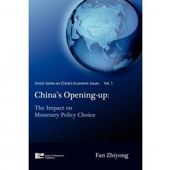 China's Opening-Up: The Impact on Monetary Policy Choice