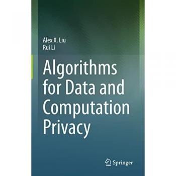 Algorithms for Data and Computation Privacy