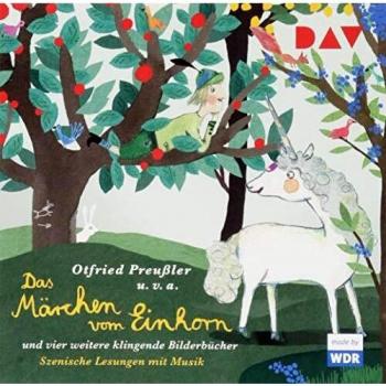 Das Märchen vom Einhorn und vier weitere klingende Bilderbücher 1 Audio-CD