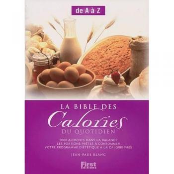 La Bible des calories du quotidien