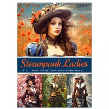 Steampunk Ladies (Wandkalender 2024 DIN A2 hoch) CALVENDO Monatskalender