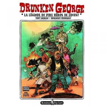 Drunken George : La légende du pire héros de l'ouest