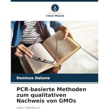 PCR-basierte Methoden zum qualitativen Nachweis von GMOs