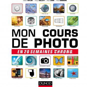 Mon cours de photo en 20 semaines chrono