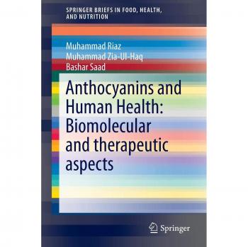 Anthocyanins and Human Health: Biomolecular and therapeutic aspects (SpringerBriefs in Food, Health, and Nutrition)