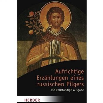 Aufrichtige Erzählungen eines russischen Pilgers