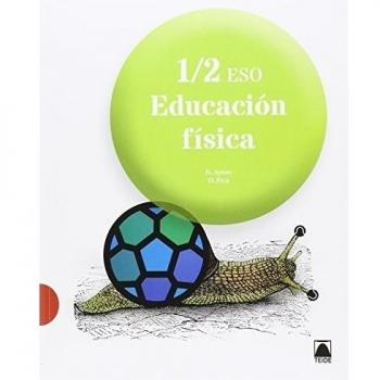 Educación física 1/2 ESO (ed. 2016) (Tapa blanda).