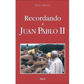 RECORDANDO A JUAN PABLO II