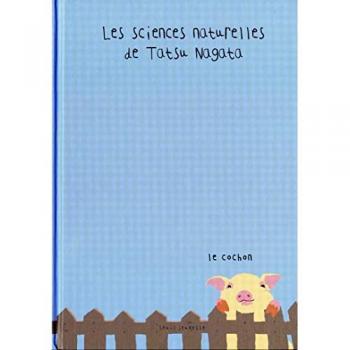 Les Sciences Naturelles De Tatsu Nagata : Le Cochon