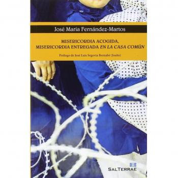 Misericordia acogida, misericorida entregada en la casa común
